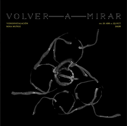 Cartel de la videoinstalación Volver a mirar de Rosa Muñoz en el Depósito Elevado de la Fundación Canal en Madrid