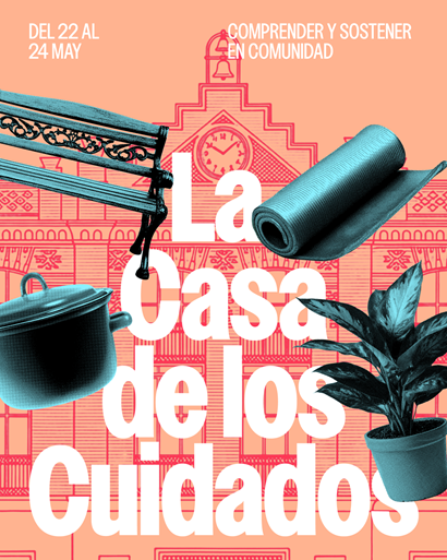 Cartel del festival La Casa de los Cuidados en La Casa Encendida, Madrid